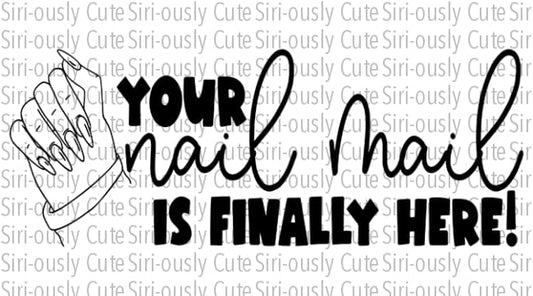 Your Nail Mail Is Finally Here